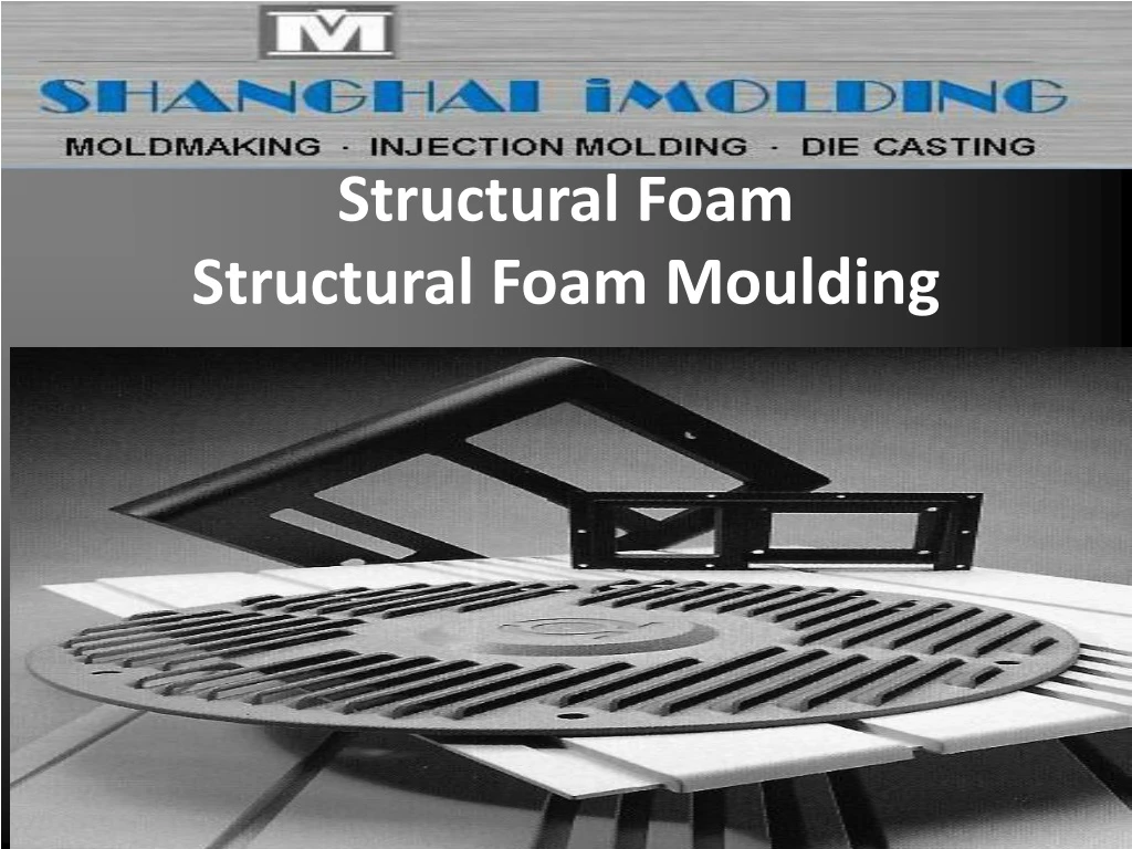 structural foam structural foam moulding