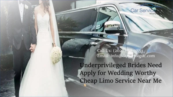 Underprivileged Brides Need Apply for Wedding Worthy Cheap Limo Service Near Me