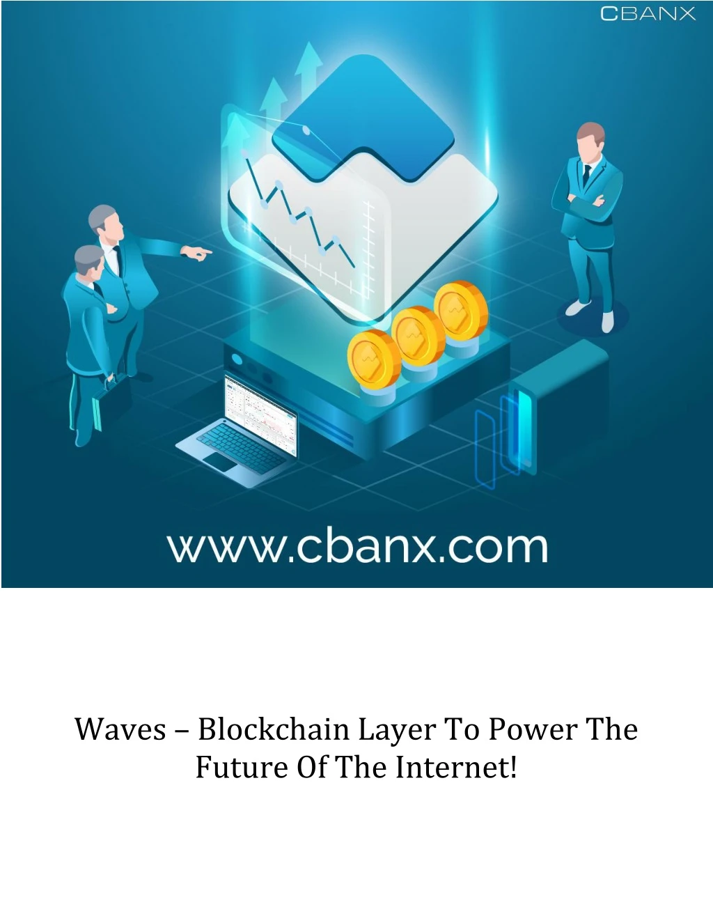 waves blockchain layer to power the future