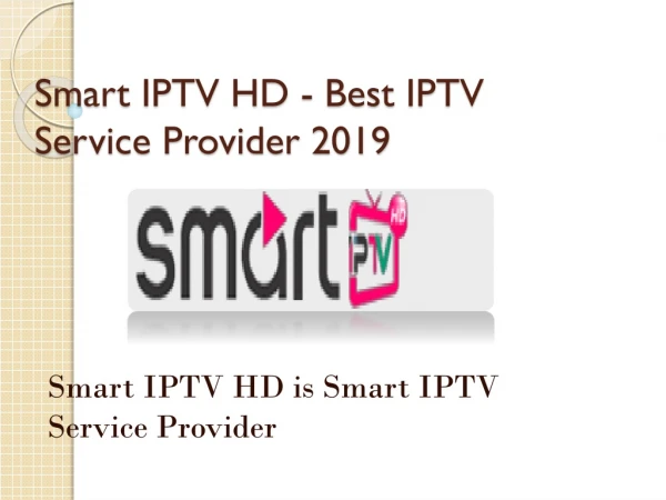 Smart IPTV HD - Best IPTV Service Provider 2019
