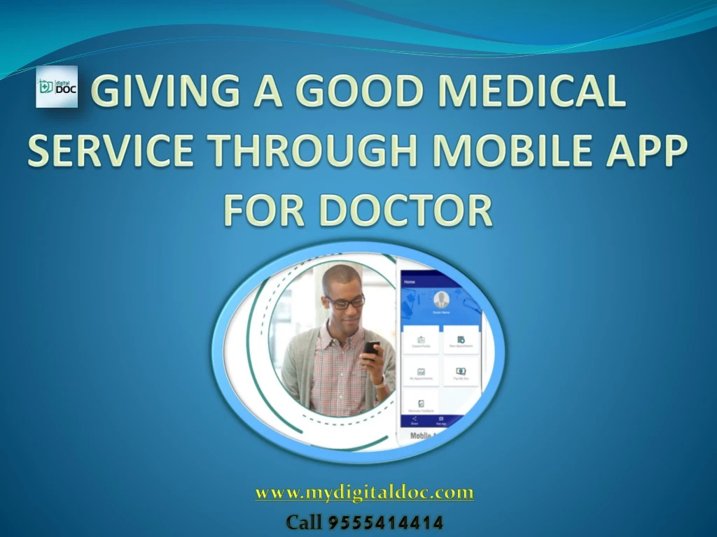 giving a good medical service through mobile app for doctor