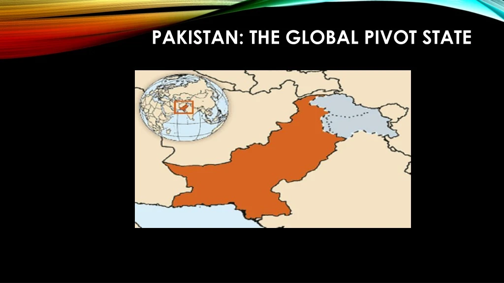 pakistan the global pivot state