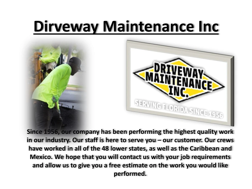 dirveway maintenance inc