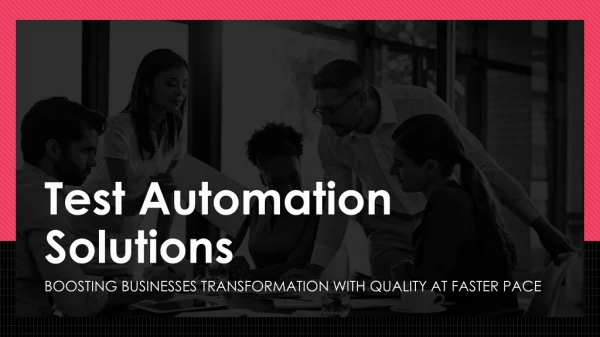 Test Automation Solutions - Business Benefits