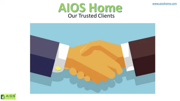 Trusted Clients of AIOS Home, the best Construction and Renovation Company