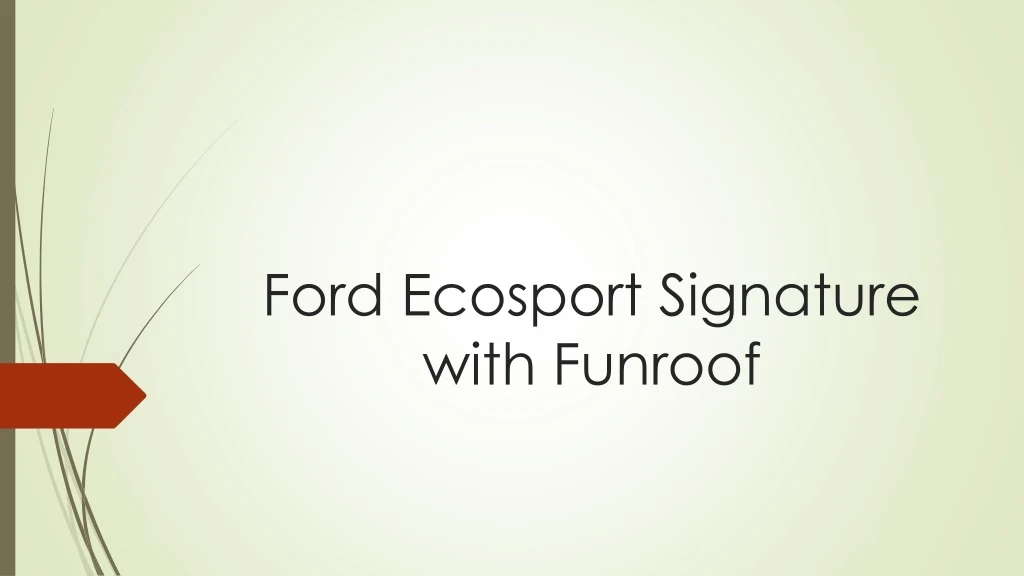 ford ecosport signature with funroof