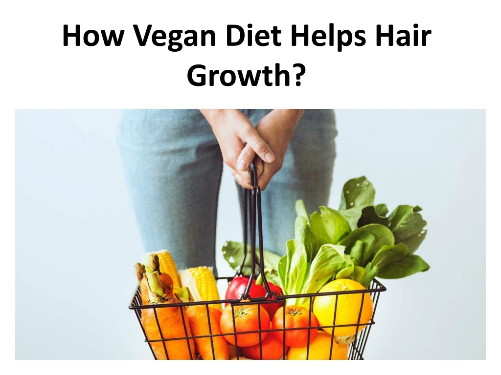how vegan diet helps hair growth