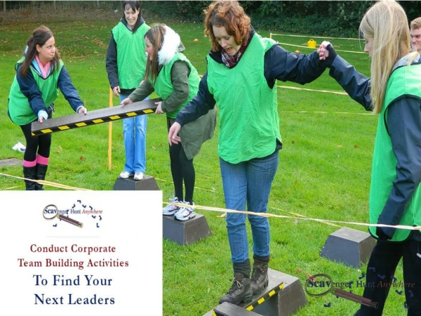 Conduct Corporate Team Building Activities To Find your next Leaders