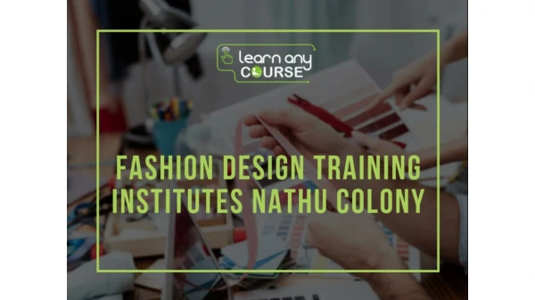 Fashion Design Training Institutes Nathu Colony