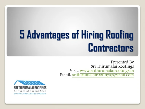 5 Advantages of Hiring Roofing Contractors – Sri Thirumalai Roofings
