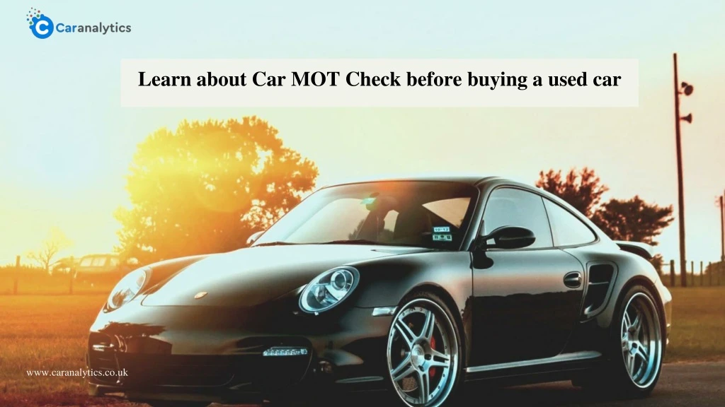 learn about car mot check before buying a used car