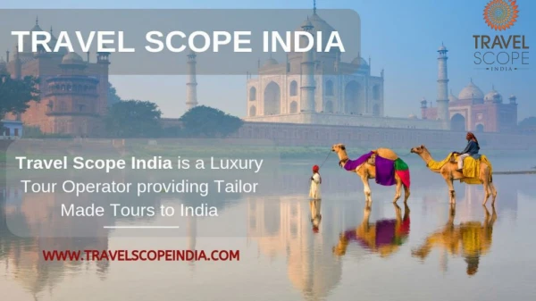 Tailor Made Tours and Luxury Tour Operators in India | Travel Scope India