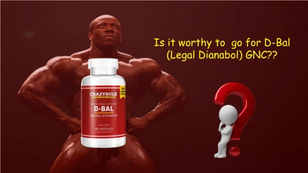 Can You Buy D-Bal (Legal Dianabol) from GNC?? (Know Where To Buy D-Bal)