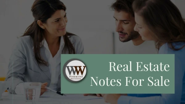 Real Estate Notes For Sale | WW Financial Services