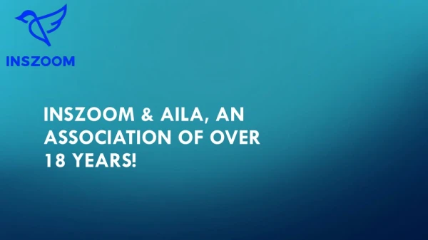 INSZoom & AILA, an association of over 18 years!