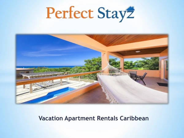 Vacation Apartment Rentals Caribbean