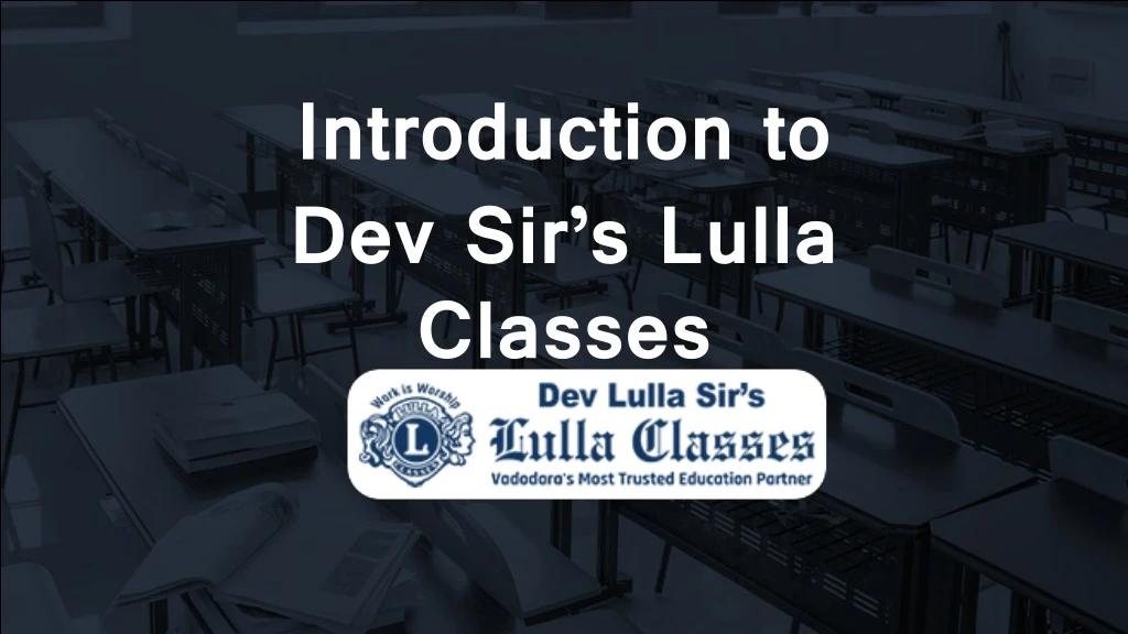 introduction to dev sir s lulla classes