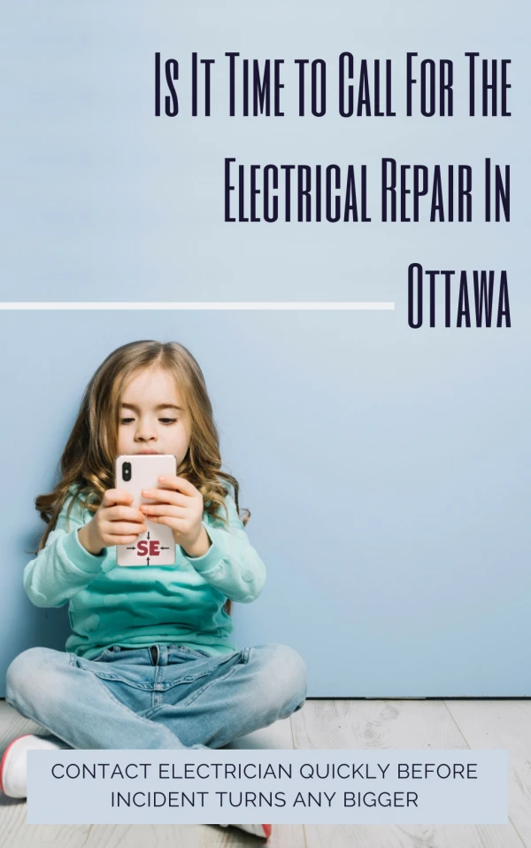 Is It Time To Call For The Electrical Repair In Ottawa