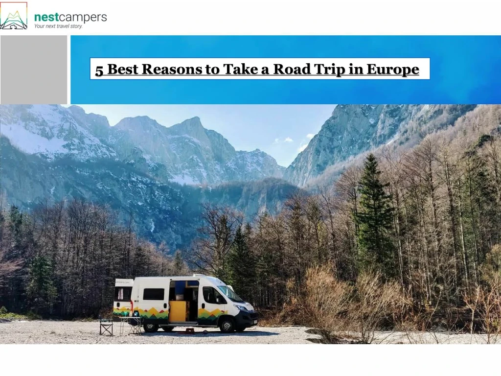5 best reasons to take a road trip in europe