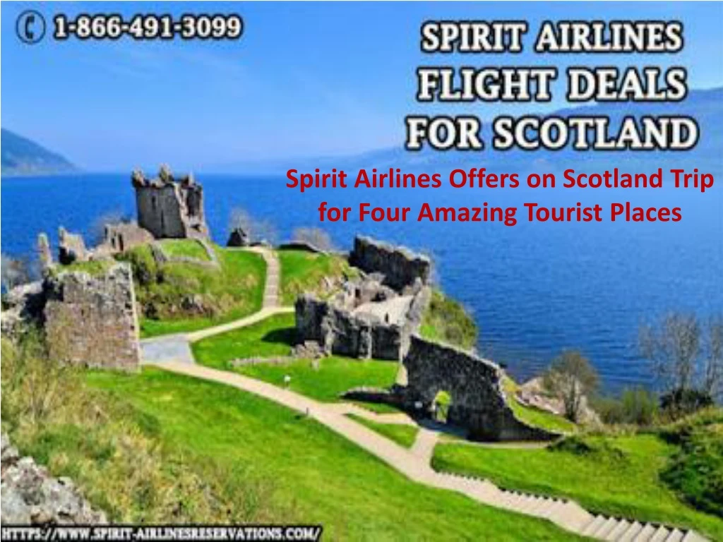 spirit airlines offers on scotland trip for four amazing tourist places