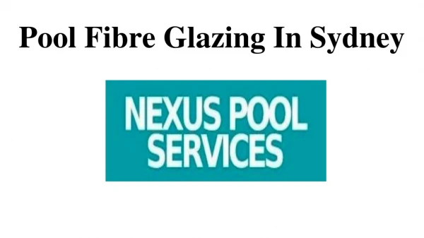 Pool Fibre Glazing In Sydney