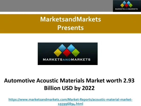 Automotive Acoustic Materials Market worth 2.93 Billion USD by 2022