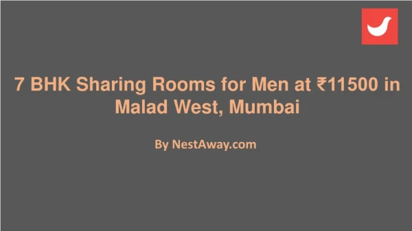 Sharing Rooms for Men at ?11500 in Malad West, Mumbai
