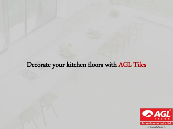 Decorate your kitchen floors with AGL Tiles