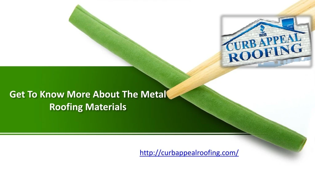 get to know more about the metal roofing materials