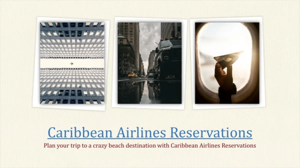 Plan your trip to a crazy beach destination with Carribean Airlines Reservations