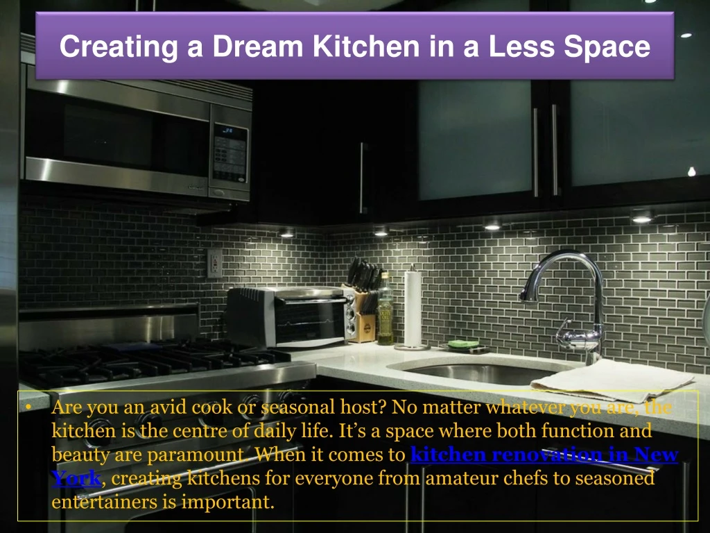creating a dream kitchen in a less space