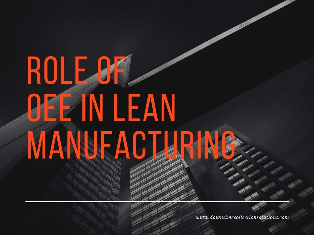 role of oee in lean manufacturing