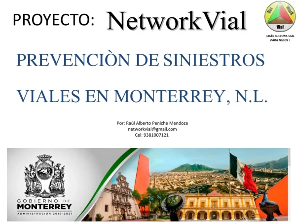 Campaña Networkvial ¡Mas cultura vial para Todos! para Monterrey, Nuevo Leon