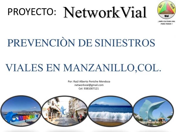 Campaña Networkvial ¡Mas cultura vial para Todos! para Manzanillo, Colima