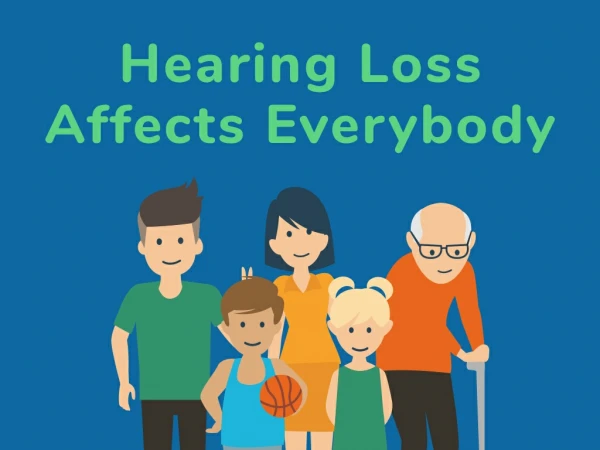 Hearing Loss Facts: Causes and Treatment