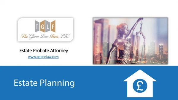 Estate Probate Attorney - tglennlaw.com
