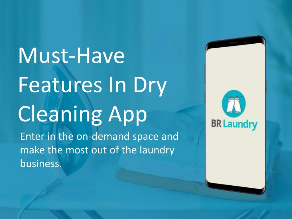 must have features in dry cleaning app