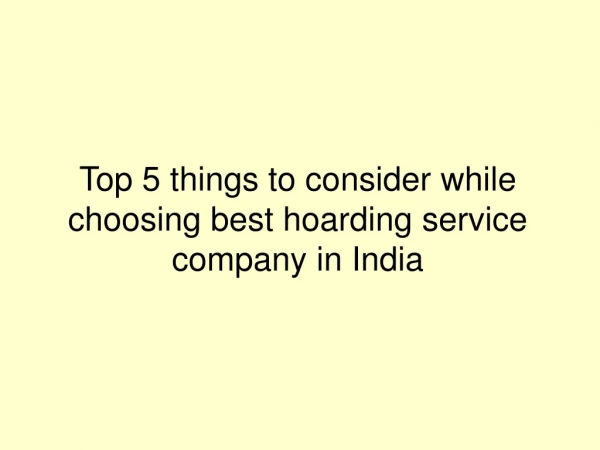 things to consider while choosing best hoarding service company in India