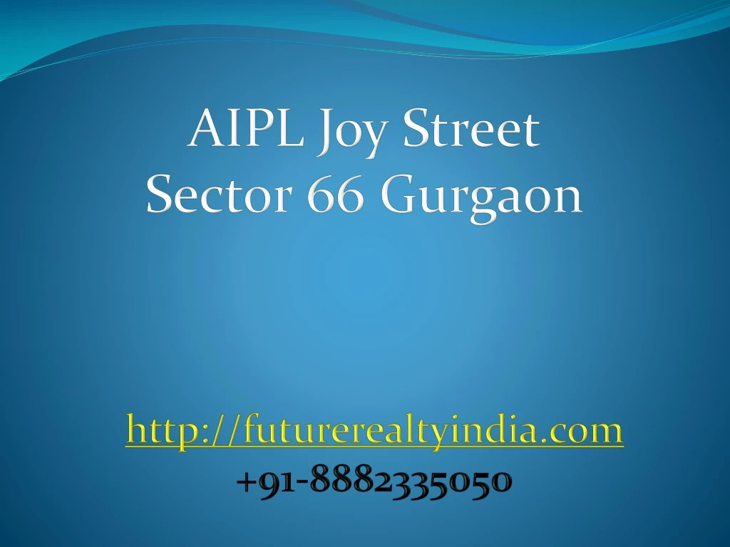 aipl joy street sector 66 gurgaon