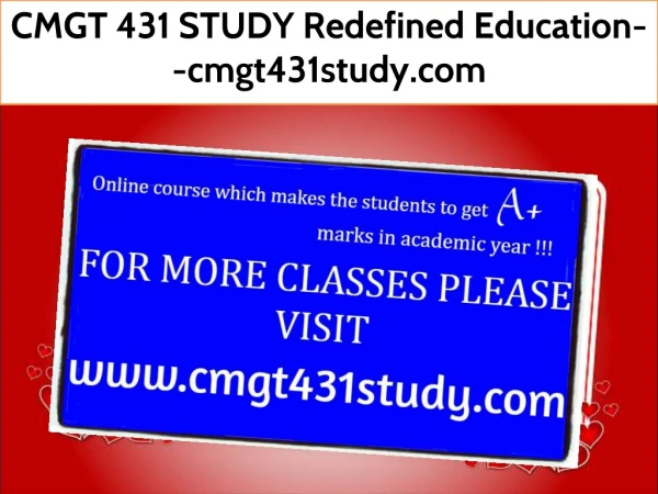 CMGT 431 STUDY Redefined Education--cmgt431study.com