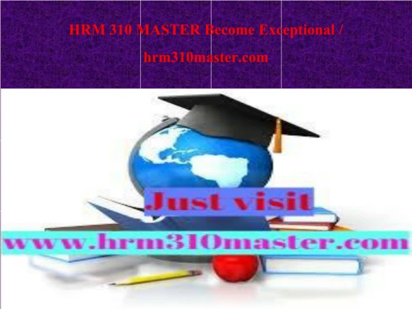 HRM 310 MASTER Become Exceptional / hrm310master.com