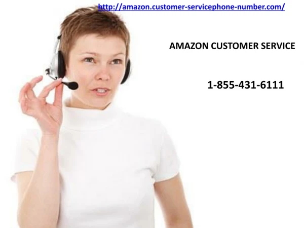 Get Efficient Amazon Customer Service phone number At Anytime At Your Doorstep 1-855-431-6111