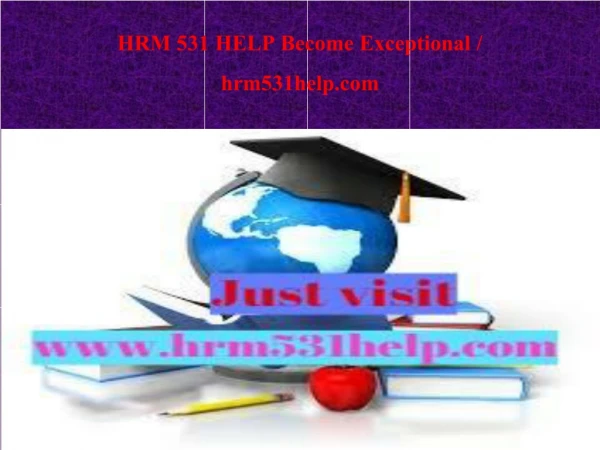 HRM 531 HELP Become Exceptional / hrm531help.com