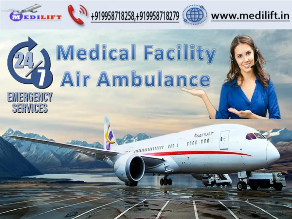 Hire Appreciable Air Ambulance Service in Delhi by Medilift