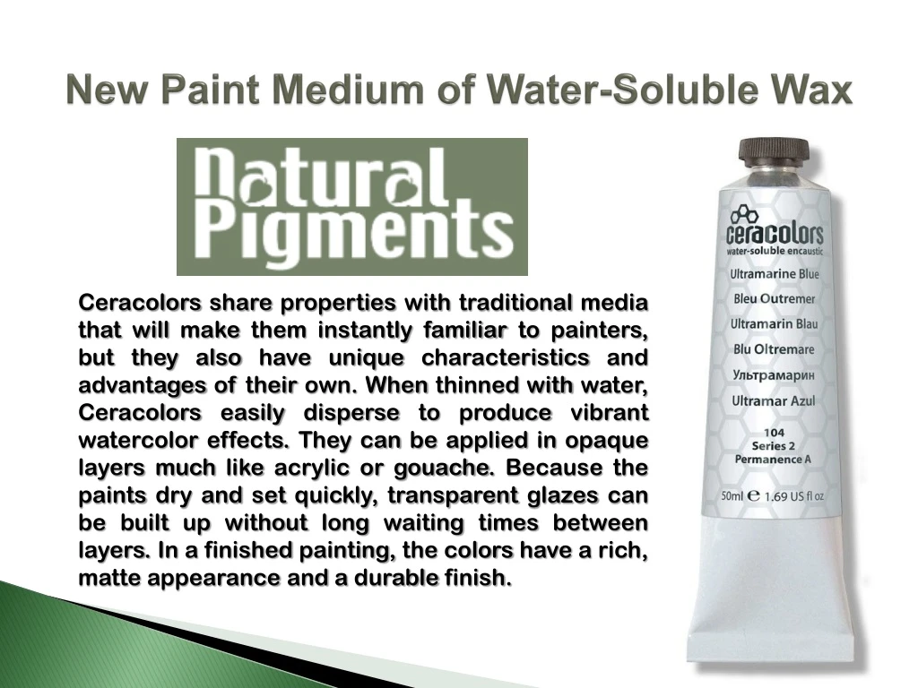 new paint medium of water soluble wax