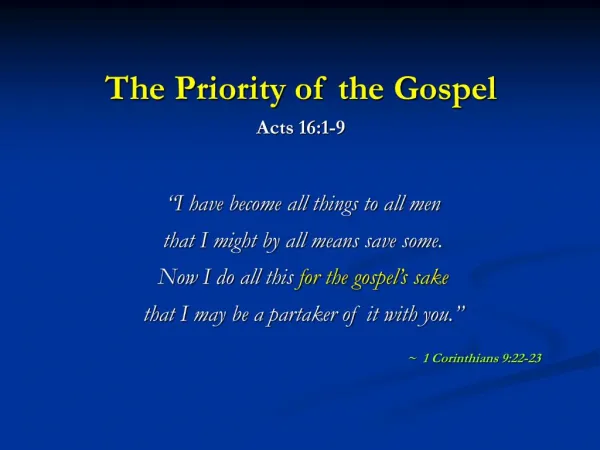 The Priority of the Gospel Acts 16:1-9