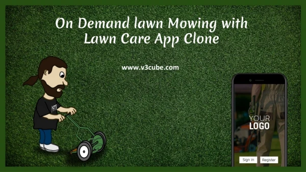 On Demand lawn Mowing with Lawn Care App Clone