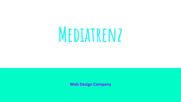 Services Offered by Top Web Design Company - Mediatrenz