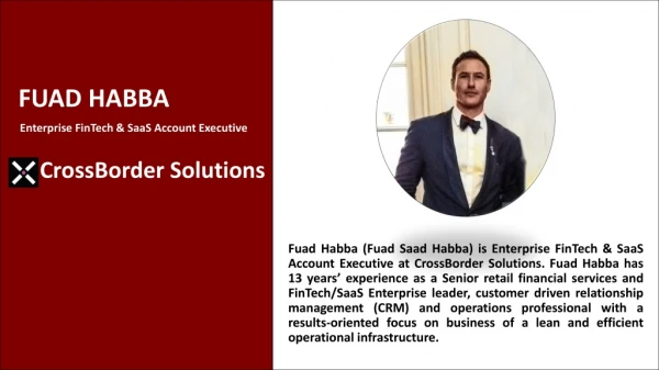 Fuad Habba Account Executive at CrossBorder Solutions