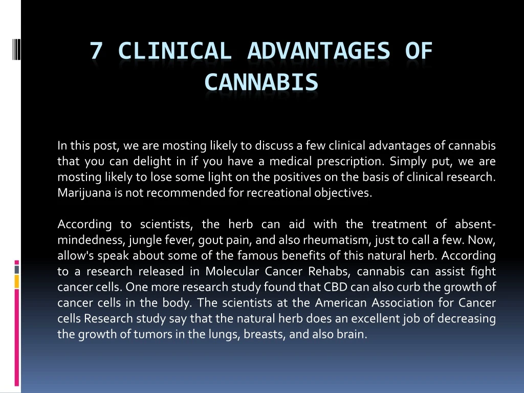 7 clinical advantages of cannabis